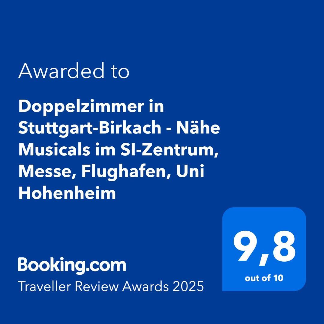 Doppelzimmer In Stuttgart-Birkach - Naehe Musicals Im Si-Zentrum, Messe, Flughafen, Uni Hohenheim المظهر الخارجي الصورة